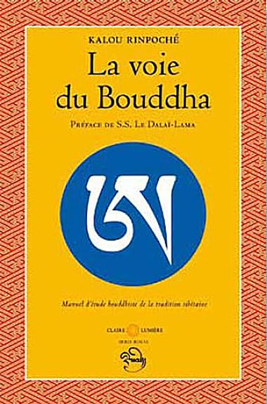 La Voie du Bouddha - Préface de Sa Sainteté le Dalaï-Lama book