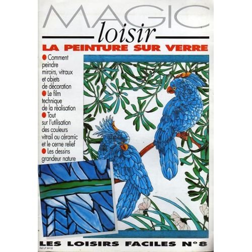 LES LOISIRS FACILES N°8 : LA PEINTURE SUR VERRE book
