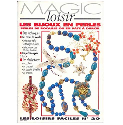 Les Loisirs Faciles No 20 : Les Bijoux En Perles. Perles De Rocaille Ou Pate A Durcir book