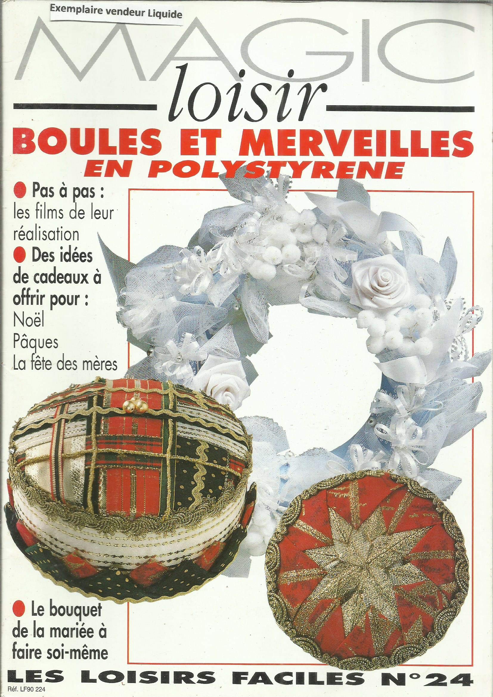Les Loisirs Decoratifs N°24 : Boules Et Merveilles En Polysstyrene book