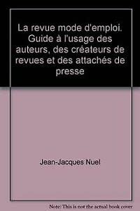 La revue mode d'emploi: Guide à l'usage des auteurs, des créateurs de revues et des attachés de presse book