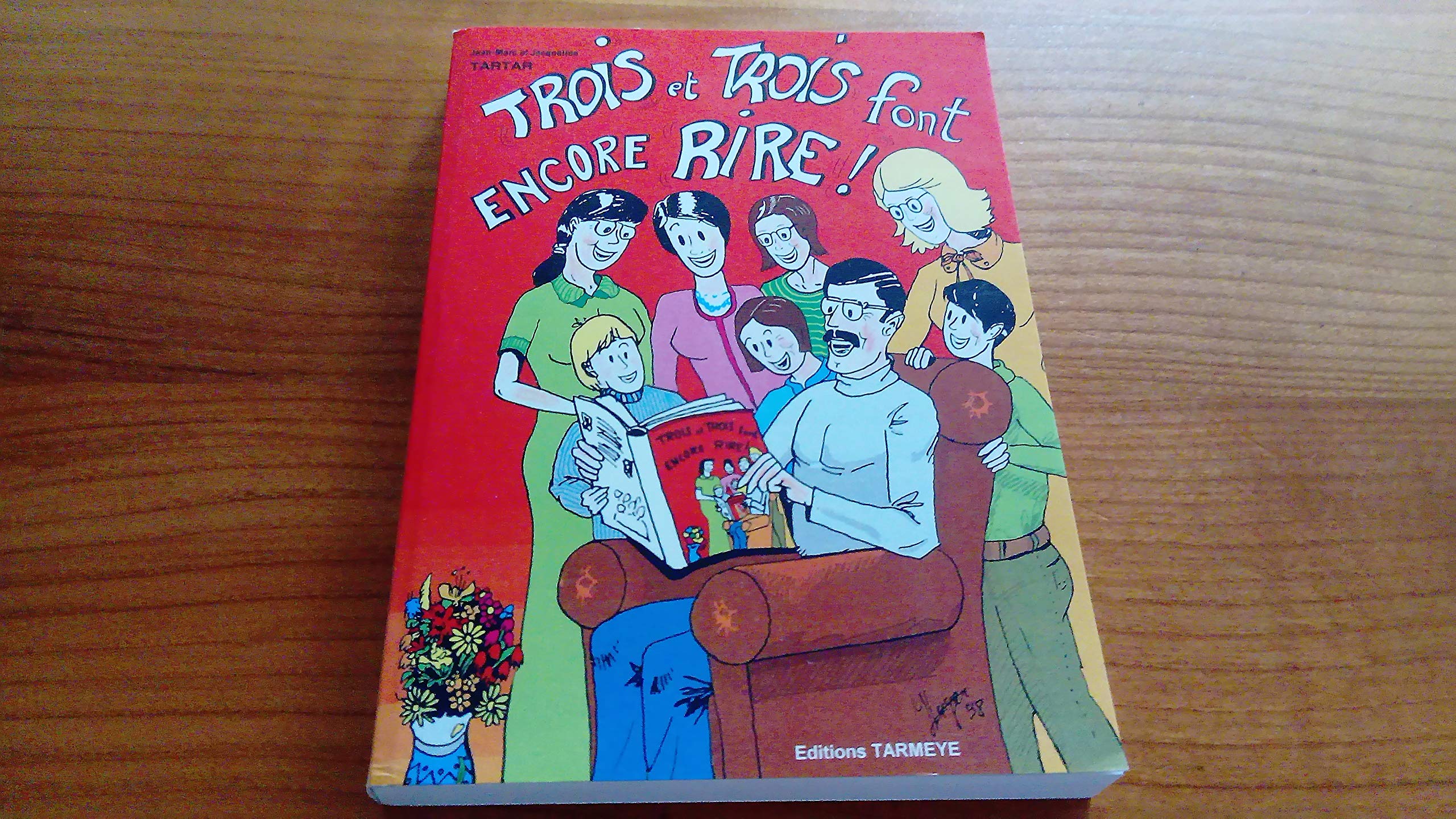 Trois et trois font encore rire book