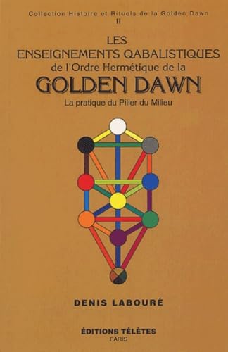 Les enseignements qabalistiques de la Golden Dawn, tome 2 book