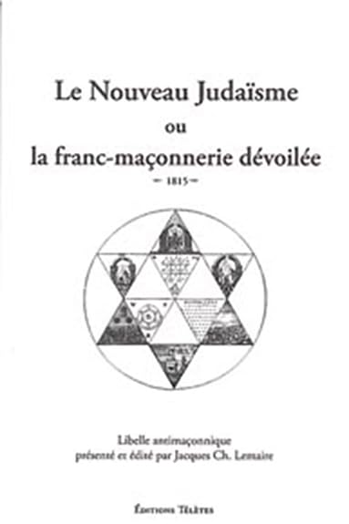 Nouveau judaïsme ou la franc-maçonnerie dévoilée Books
