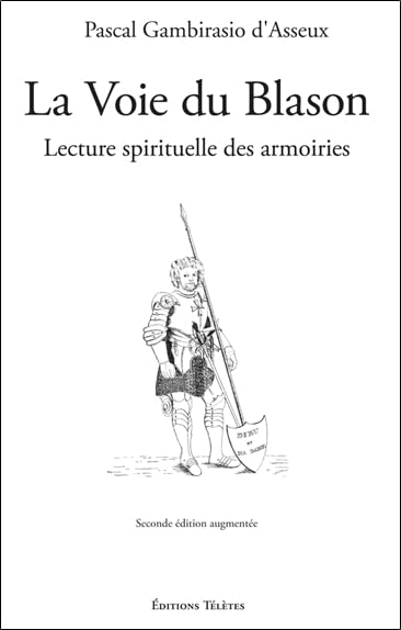 La Voie du Blason - Lecture spirituelle des armoiries Reference Books