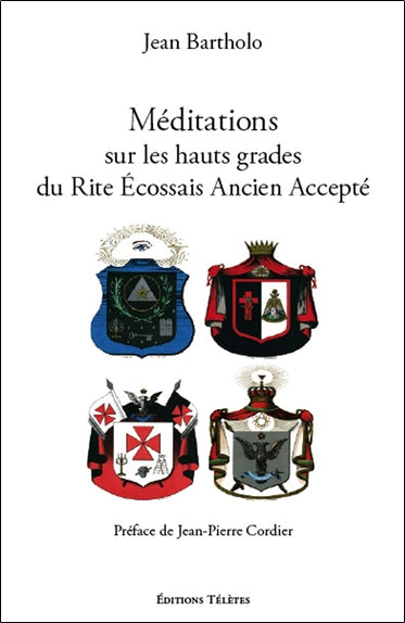 Méditations sur les hauts grades du rite écossais ancien et accepté Books