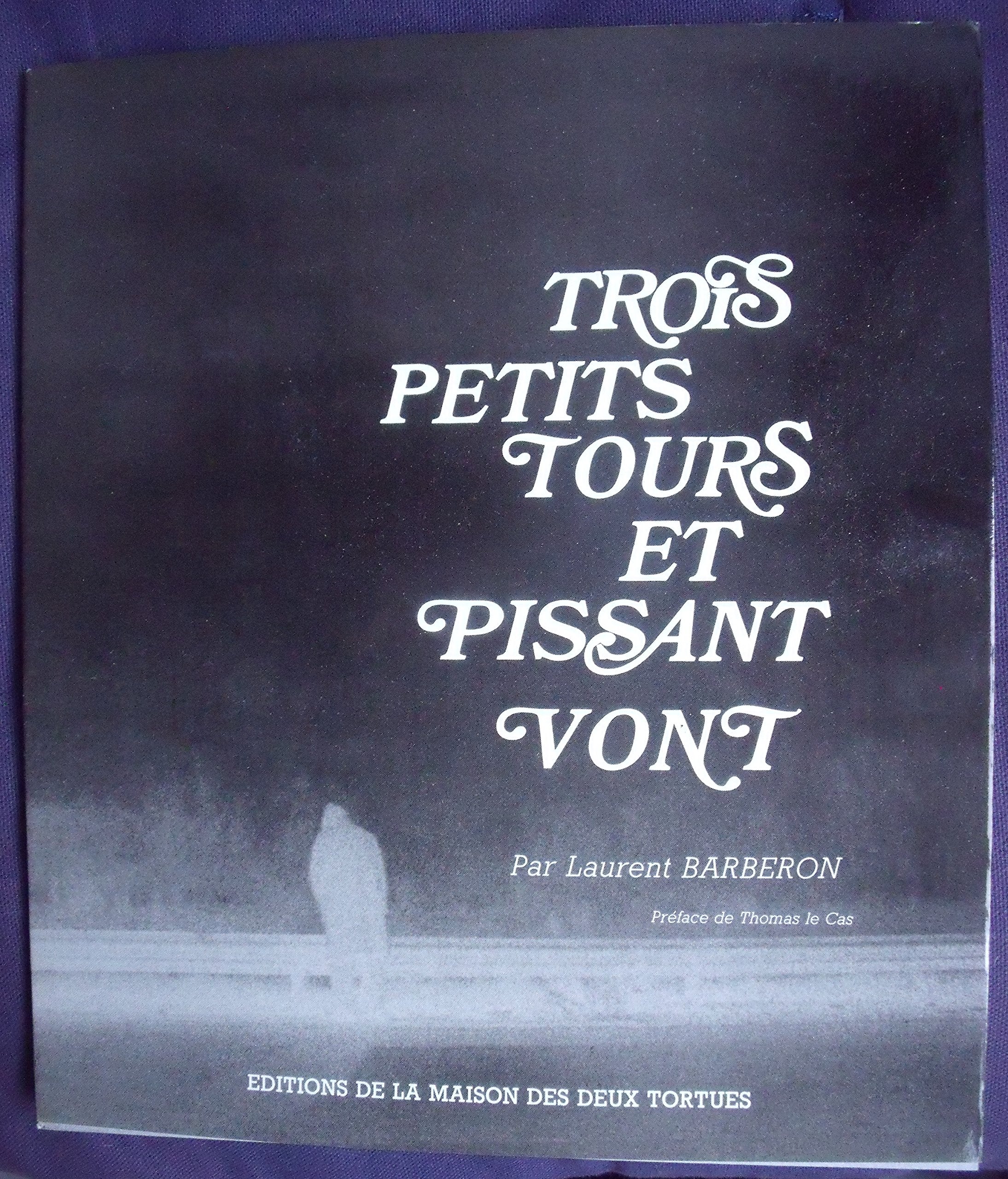 Trois petits tours et pissant vont book