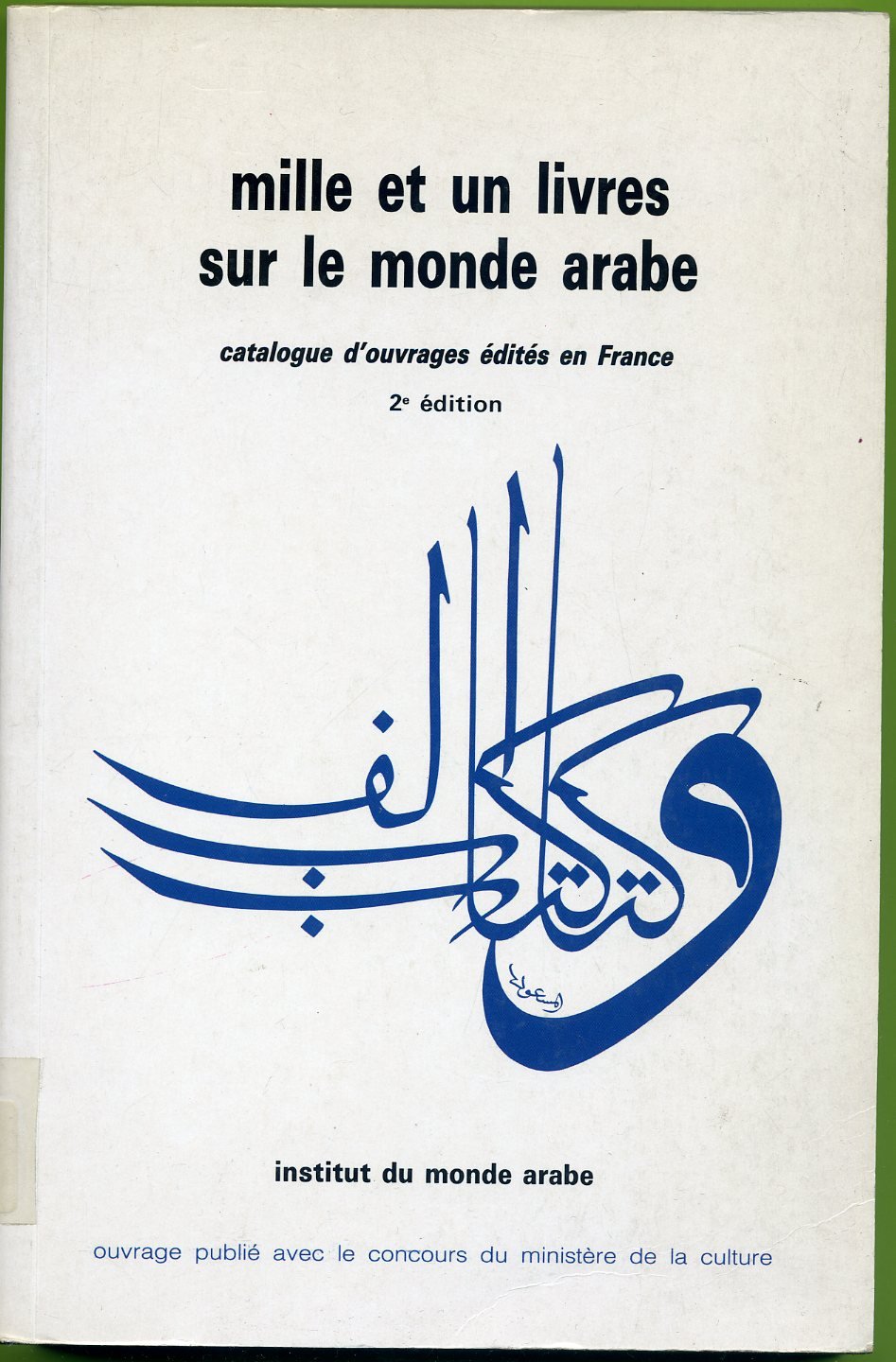 Mille Et Un Livres Sur Le Monde Arabe book