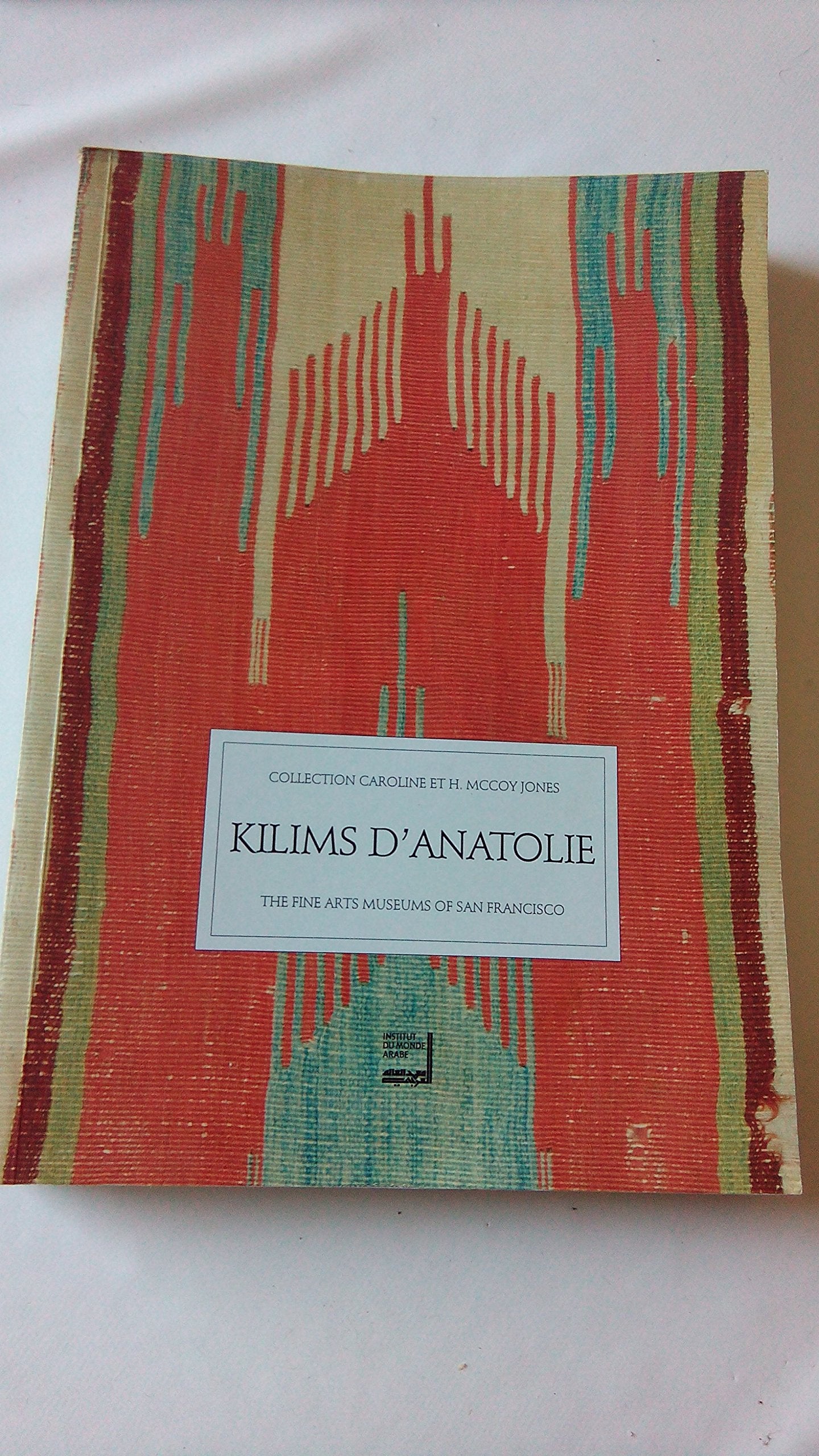 Kilims d'Anatolie : la collection Caroline et H. McCoy Jones Books