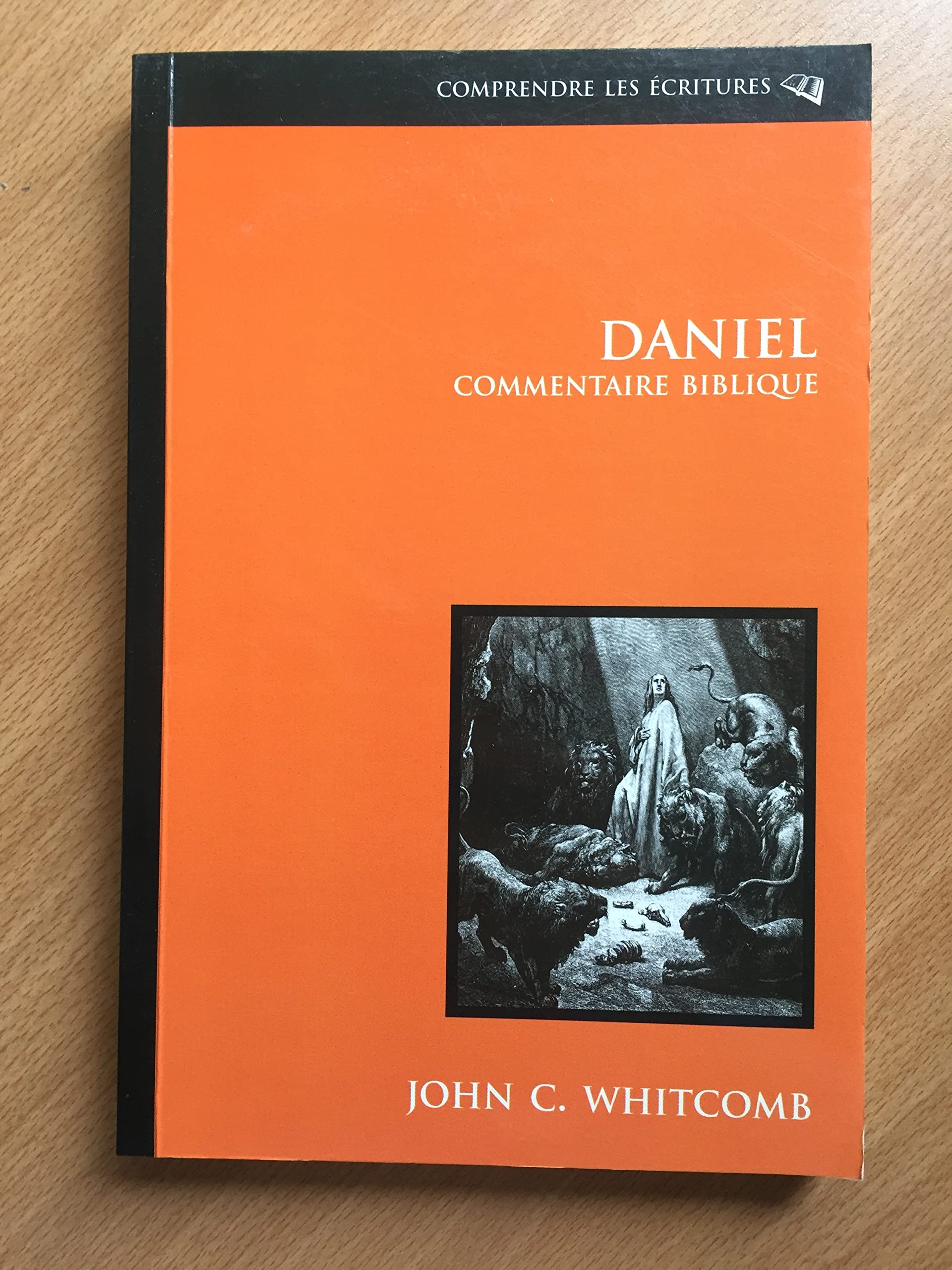 Daniel - commentaire biblique Religion & Esotericism