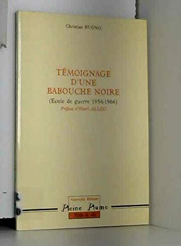 Témoignage d'une babouche noire : école de guerre 1954-1966 book