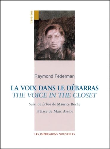 La Voix Dans Le Debarras : The Voice In The Closet Suivi De Echos Books