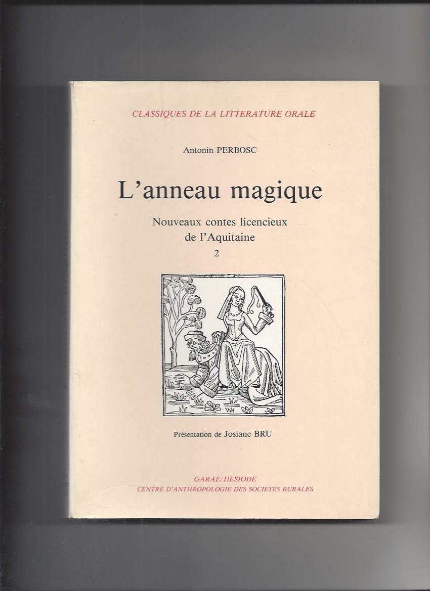 L'Anneau magique X : nouveaux contes licencieux de l'Aquitaine 2 book