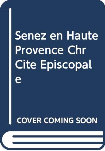 Senez en Haute Provence Chr Cite Episcopale book