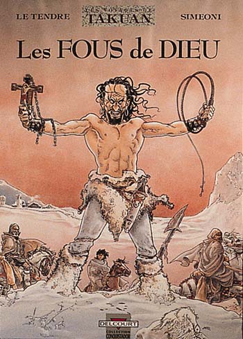 Les voyages de Takuan. Vol. 1. Les fous de Dieu Manga