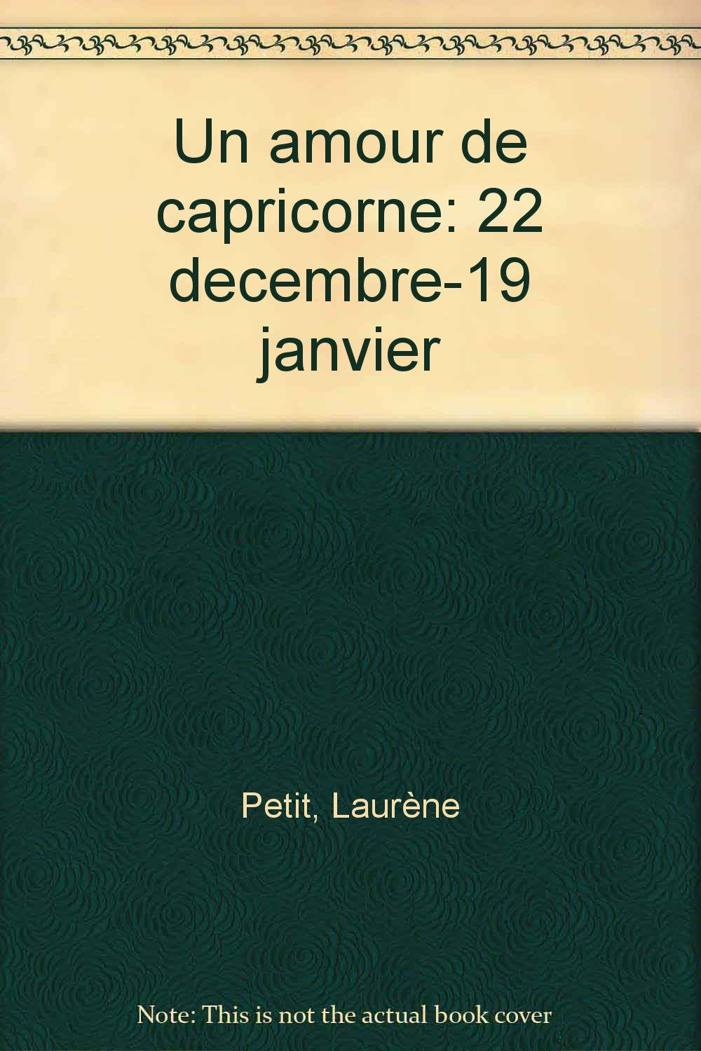 Un amour de Capricorne: 22 décembre-19 janvier book
