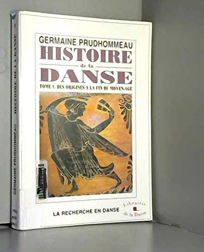Histoire de la danse Tome 1: Des origines à la fin du Moyen âge Books