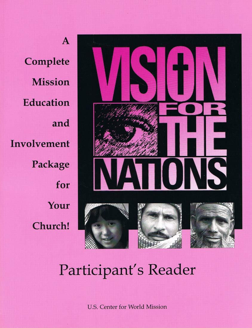 Vision for the Nations: Participant's Reader (A Complete Mission Education and Involvement Package for Your Church!) book