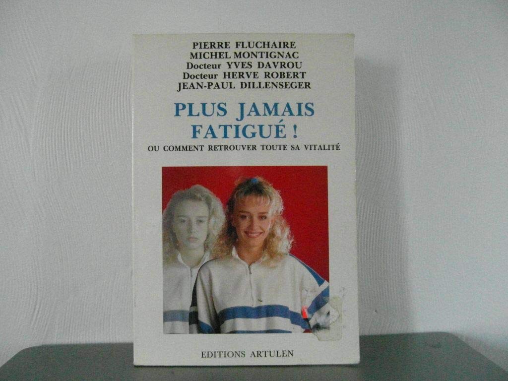 Product Image: Plus jamais fatigue !