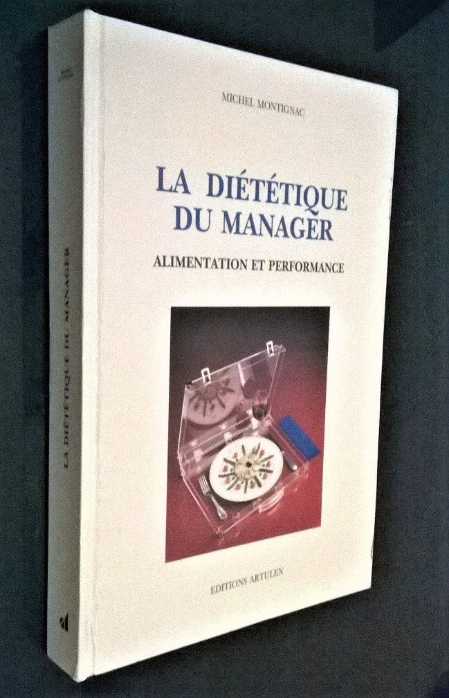 La diététique du manager : alimentation et performances Books