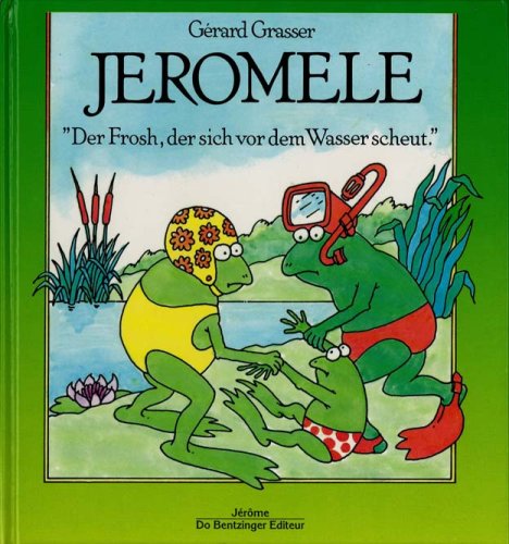 Jerome la grenouille qui n'aimait pas l'eau édition allemande 070797 Books