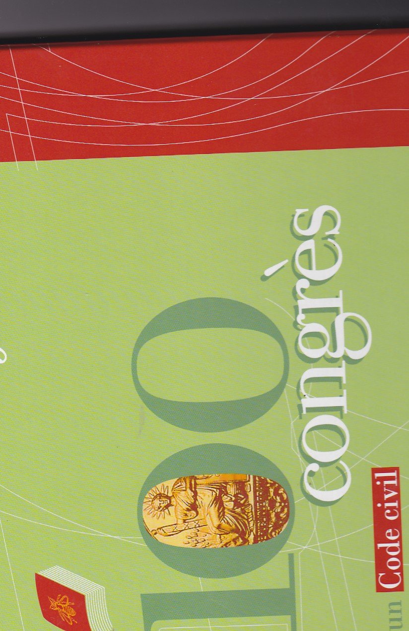 100 congrès pour un Code Civil 1891-2004 book