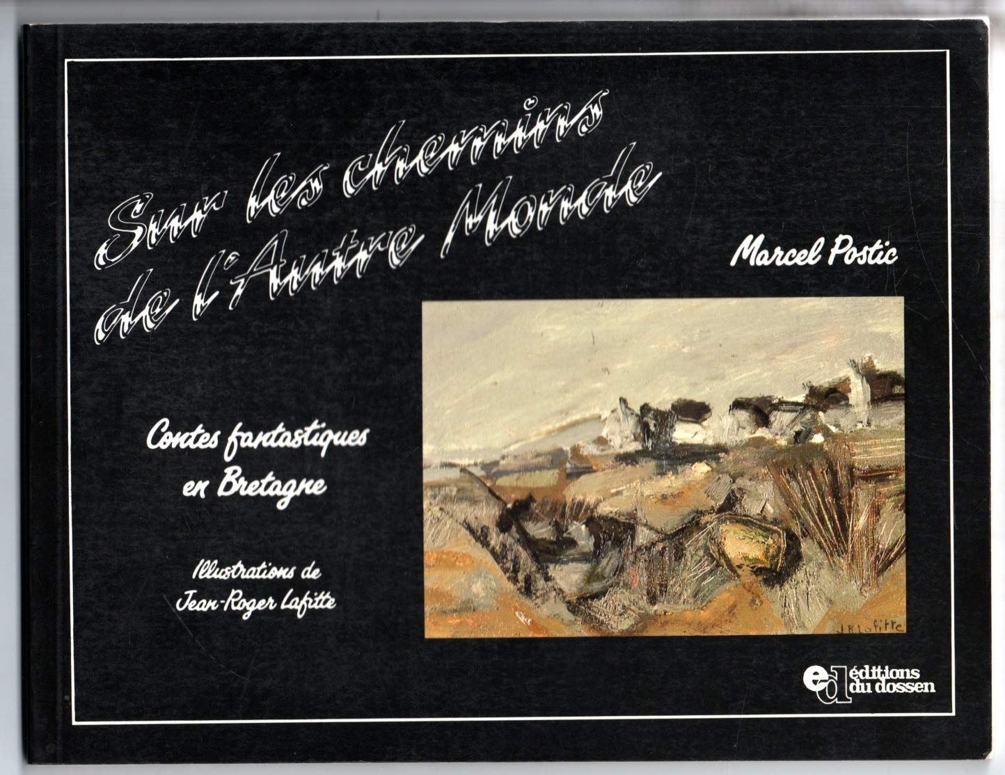 SUR LES CHEMINS DE L AUTRE MONDE CONTES FANTASTIQUES EN BRETAGNE Books