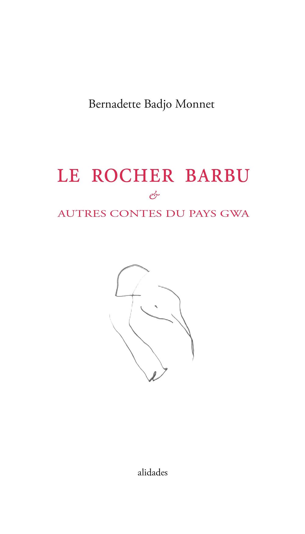 Le rocher barbu : et autres contes du pays Gwa book