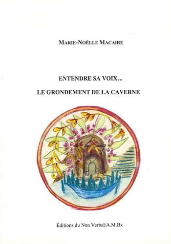 Entendre sa voix: le grodement de la caverne book