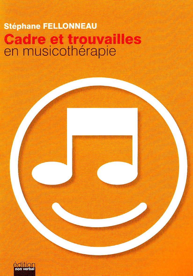 Cadre et trouvailles en musicothérapie book