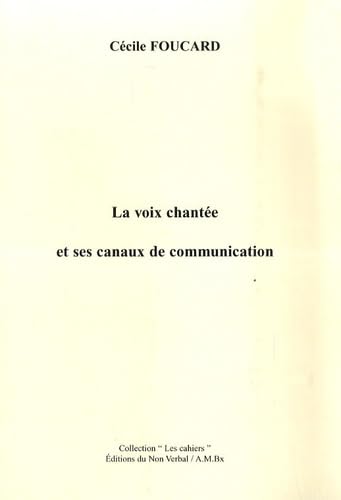 La voix chantée et ses canaux de communication book