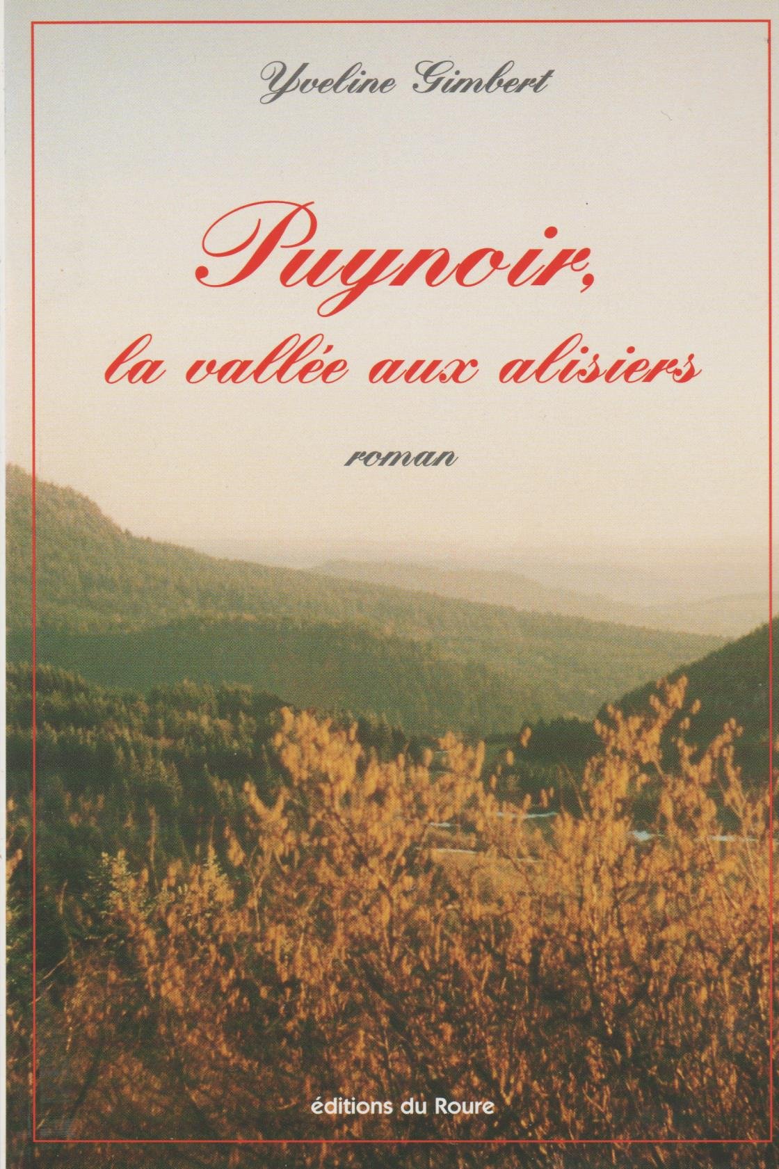 Puynoir, la Vallee aux Alisiers book