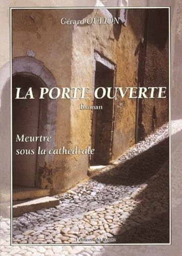 La porte ouverte. Meurtre sous la cathédrale Books