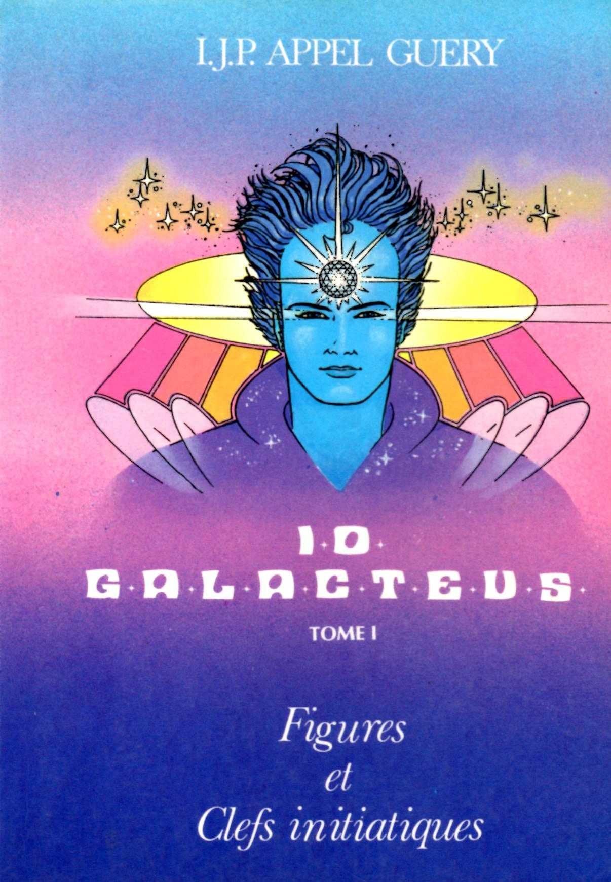Figures et clefs initiatiques (Io Galacteus .) book