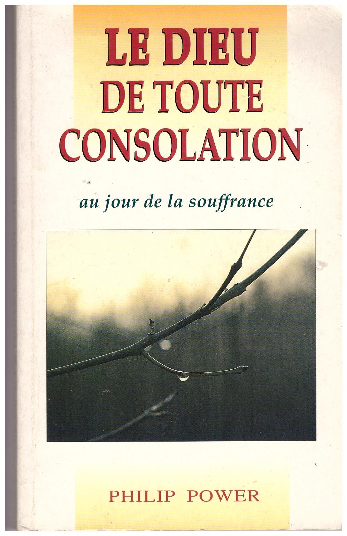 Le dieu de toute consolation. au jour de la souffrance book