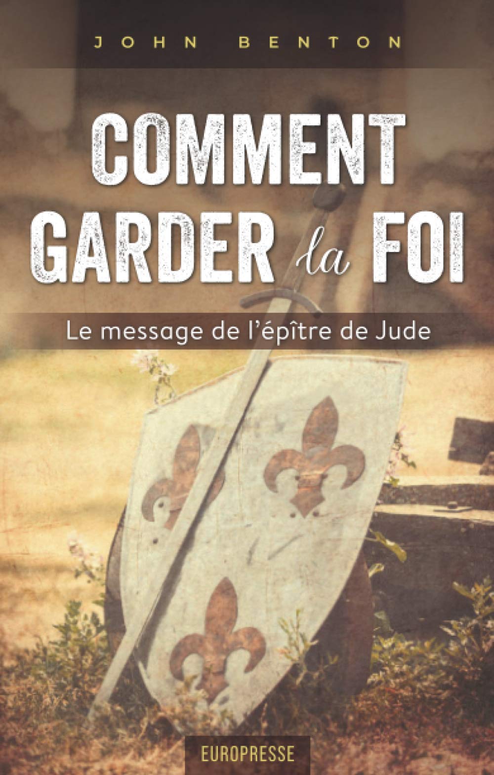 Comment garder la foi: Le message de l'épître de Jude Religion & Esotericism