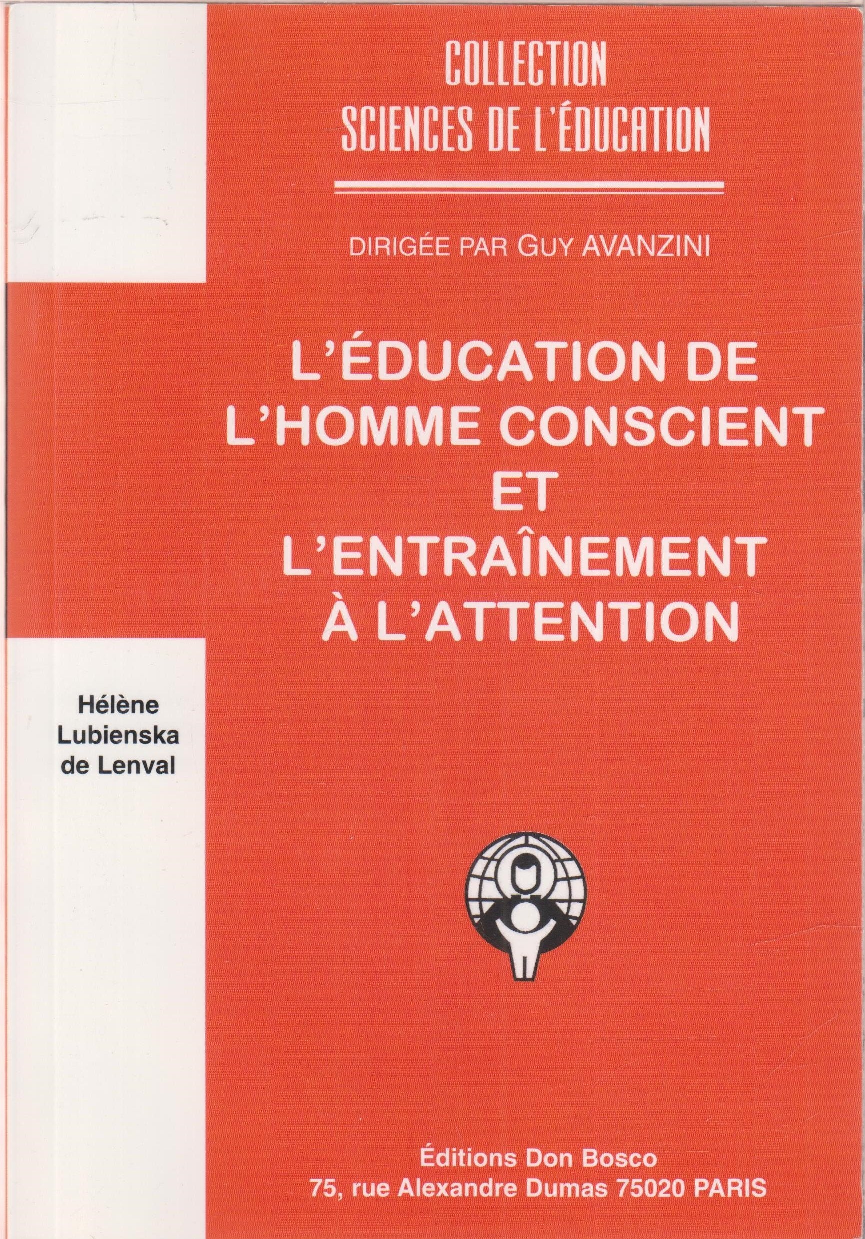 L'Education De L'Homme Conscient Et L'Entrainement A L'Attention Books