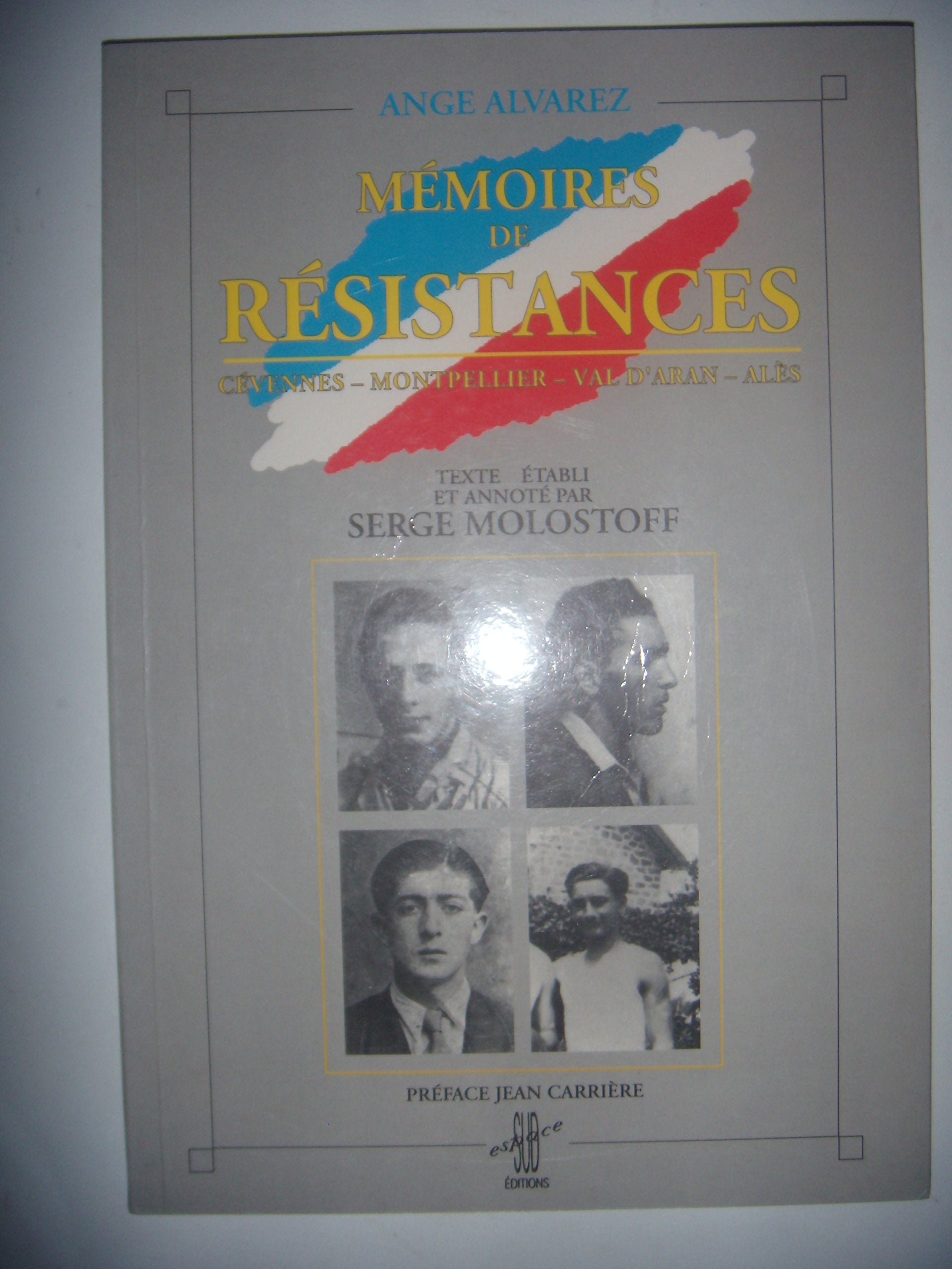 Languedoc: Mémoires de Résistances: Cévennes, Montpellier, Aran, Alès, 1994, BE book