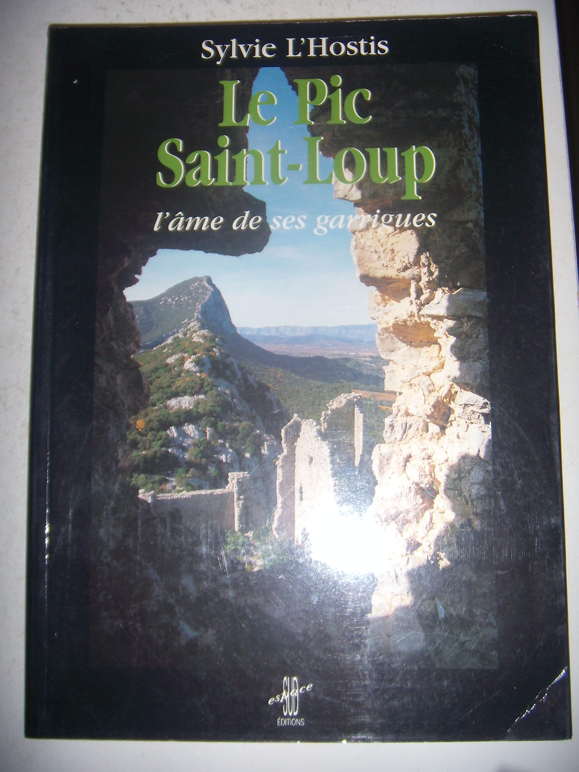 Le pic Saint-Loup, l'âme de ses garrigues book