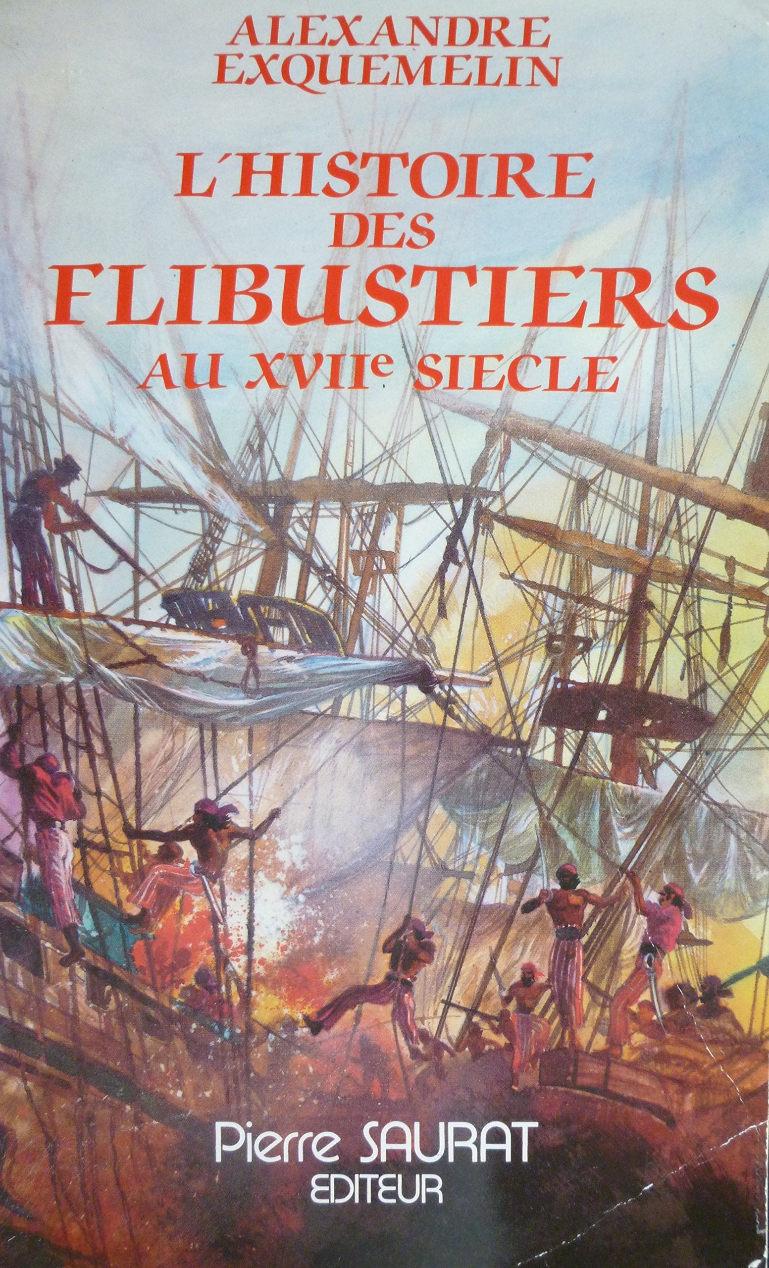 Histoire des flibustiers au XVIIe siècle Books