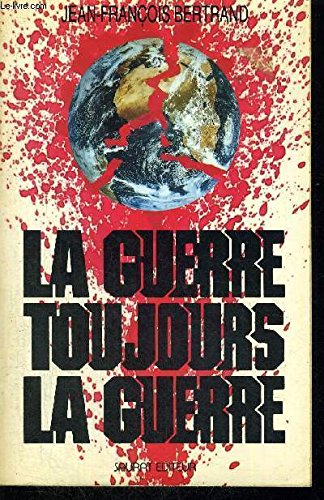 La guerre toujours la guerre book