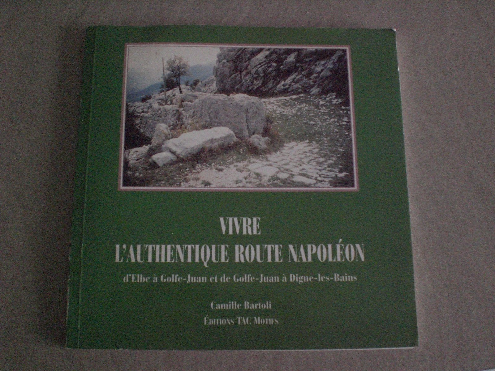 Vivre l'authentique route Napoléon : d'Elbe à Golfe-Juan et de Golfe-Juan à Dignes-les-Bains Travel