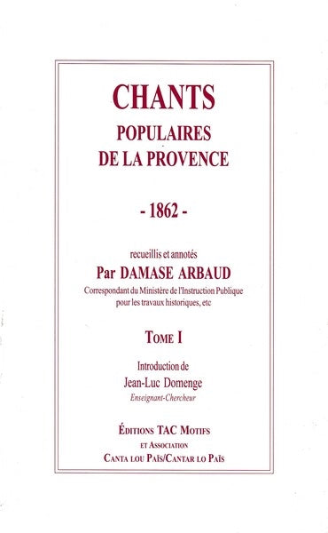 Chants populaires de la Provence. Vol. 1. 1862 book