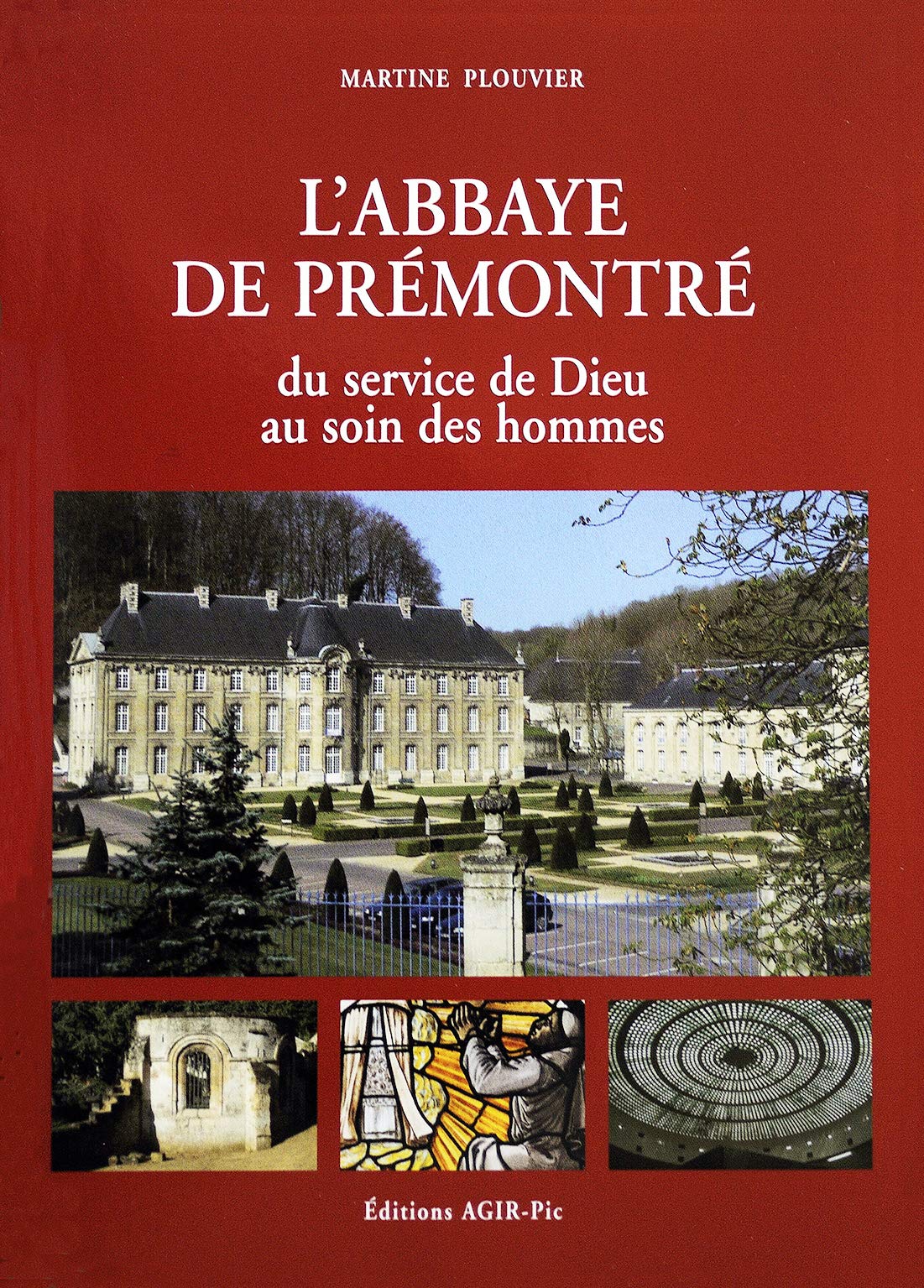 L'abbaye de Prémontré: Du service de Dieu au soin des hommes book