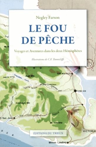 Le fou de pêche: Voyages et aventures dans les deux hémisphères book