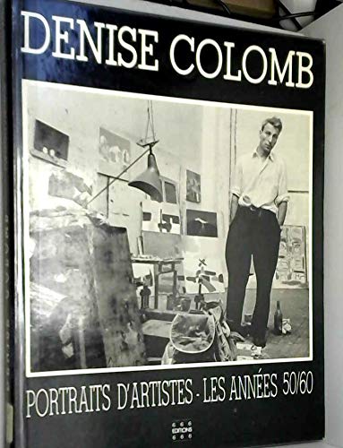 Portraits D'artistes: Les Annees 50/60 book