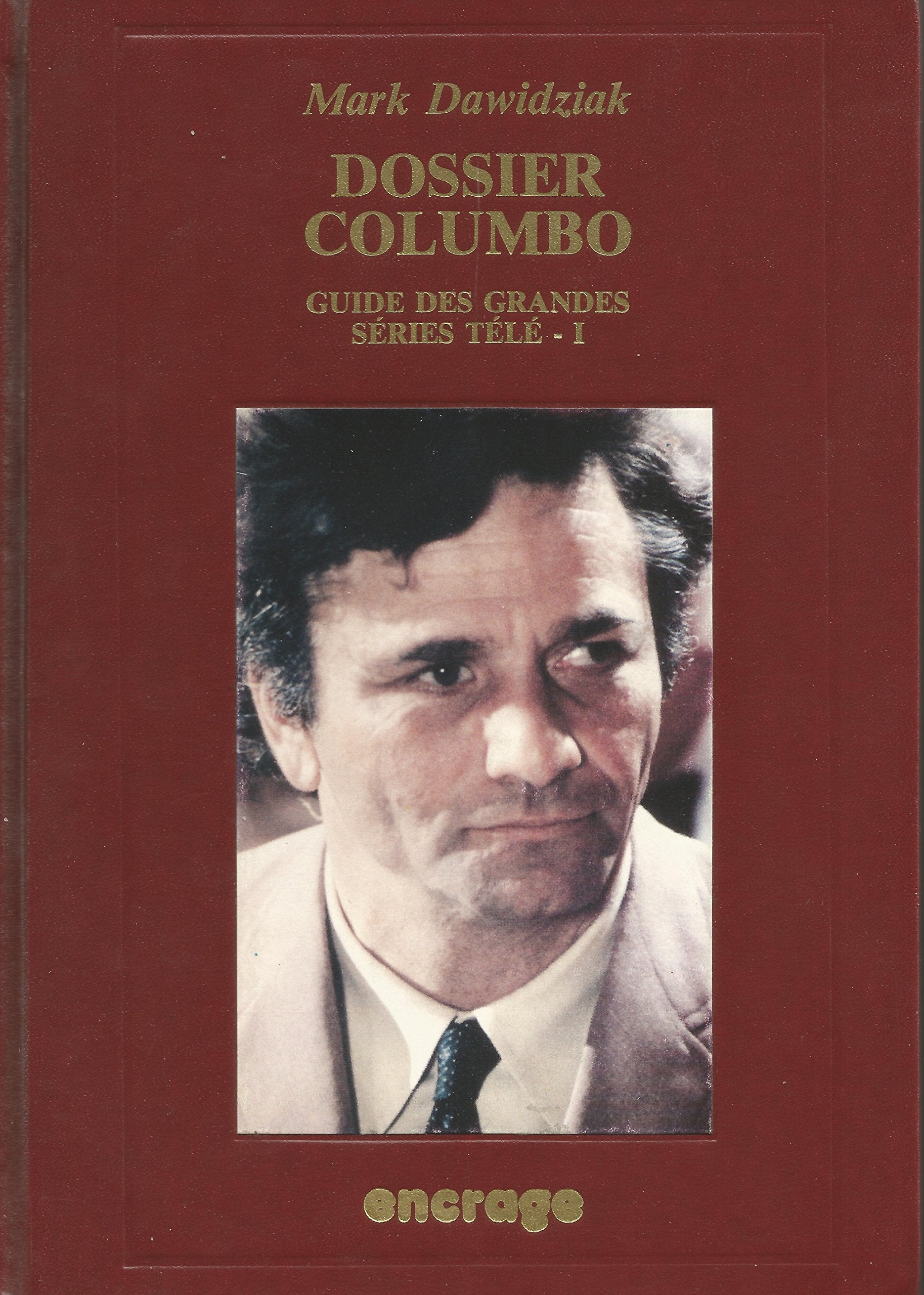 Guide des grandes séries télé. Vol. 1. Dossier Columbo book