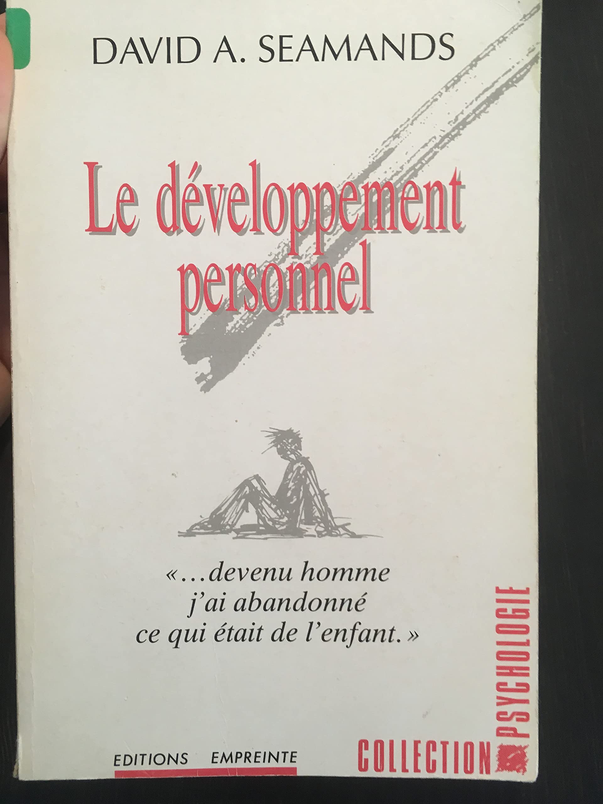 Le Développement personnel : devenu homme j'ai abandonné ce qui était de l'enfant Books