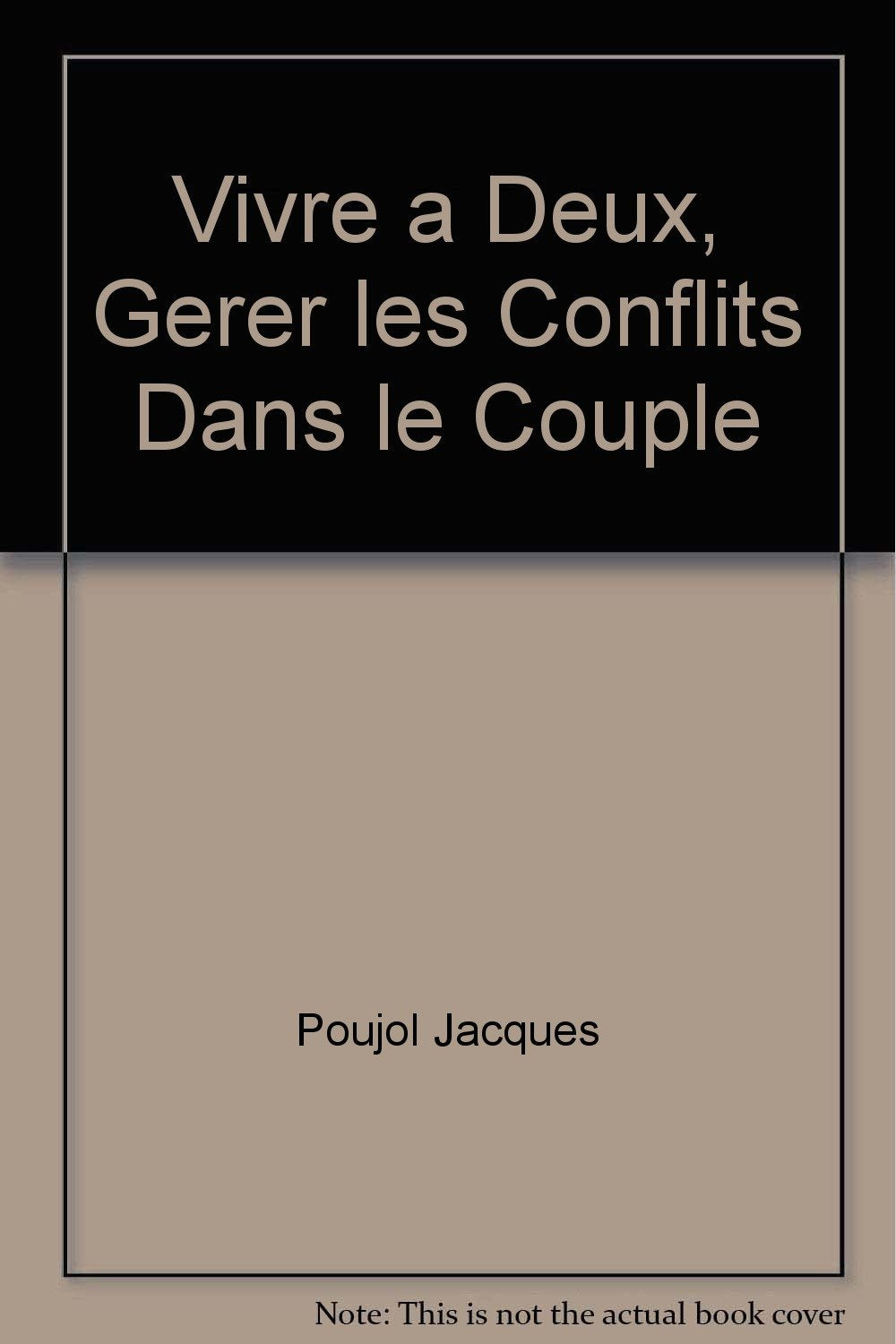 Vivre à deux : gérer les conflits dans le couple book