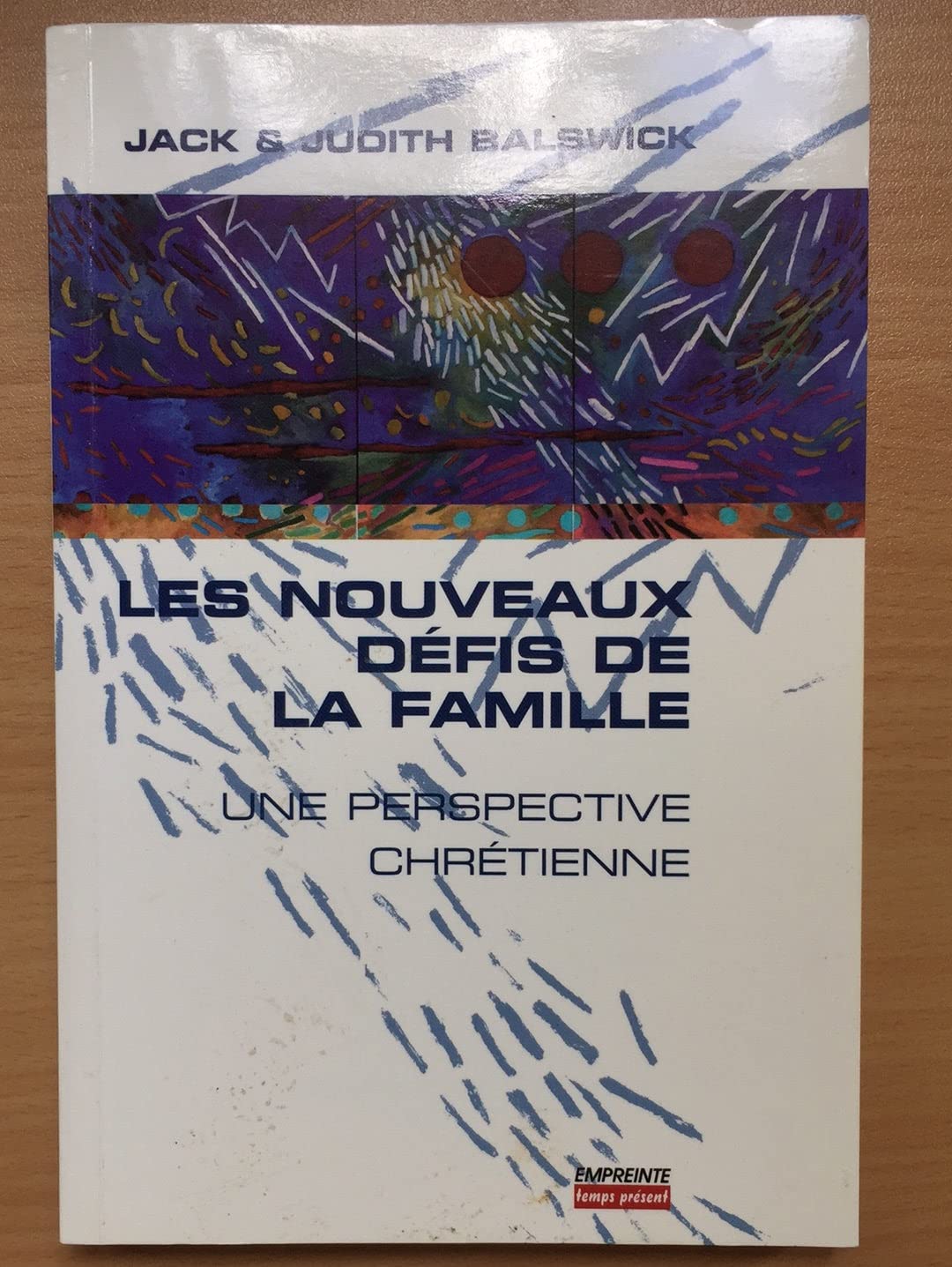 Les nouveaux défis de la famille: Une perspective chrétienne Parents & Children